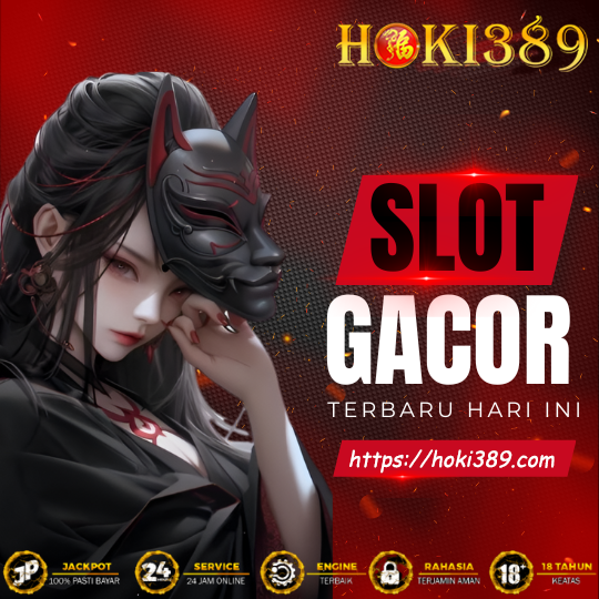 HOKI389: Situs Slot Gacor Sangat Rahasia Yang Akhirnya Muncul Di Manapun